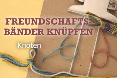 Banner Freundschaftsbänder knüpfen Knoten